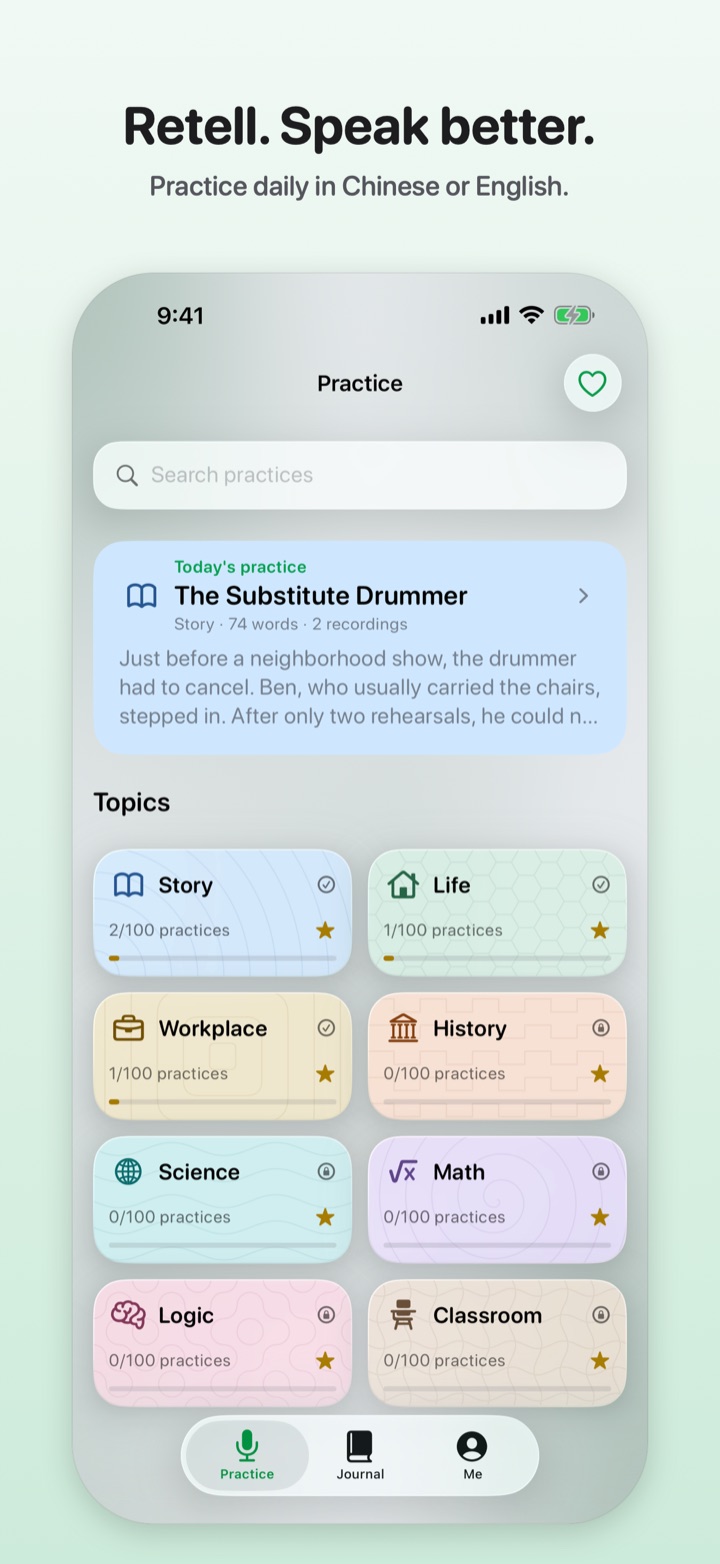 Retell. Speak better. Practice daily in Chinese or English. The Practice tab, with today’s practice and eight topics.
